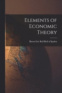 bokomslag Elements of Economic Theory
