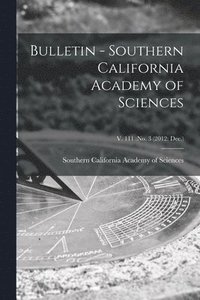 bokomslag Bulletin - Southern California Academy of Sciences; v. 111