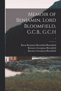 bokomslag Memoir of Benjamin, Lord Bloomfield, G.C.B., G.C.H; 1