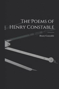 bokomslag The Poems of Henry Constable