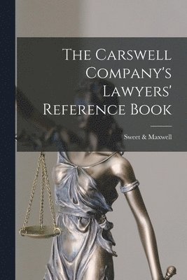 The Carswell Company's Lawyers' Reference Book 1