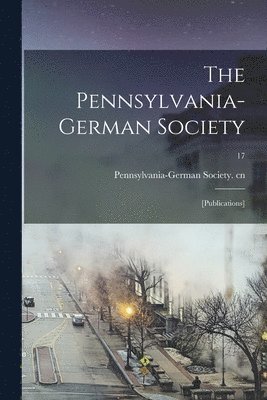 bokomslag Pennsylvania-German Society