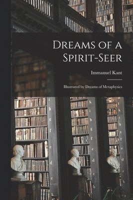 Dreams of a Spirit-seer 1