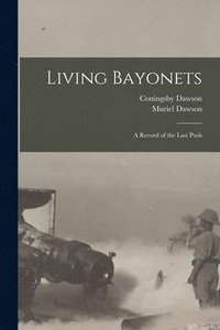 bokomslag Living Bayonets [microform]