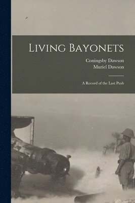 Living Bayonets [microform] 1