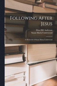 bokomslag Following After Jesus