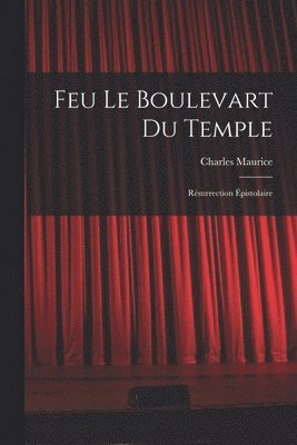 bokomslag Feu Le Boulevart Du Temple