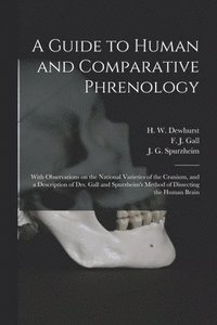 bokomslag A Guide to Human and Comparative Phrenology