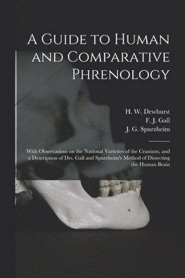 A Guide to Human and Comparative Phrenology 1