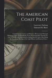 bokomslag The American Coast Pilot
