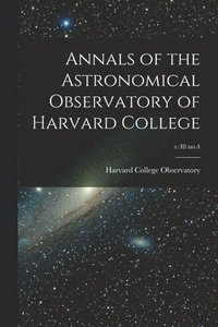 bokomslag Annals of the Astronomical Observatory of Harvard College; v.48 no.4