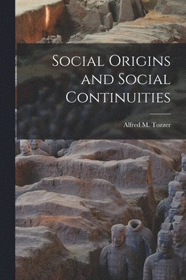 bokomslag Social Origins and Social Continuities