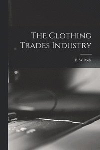 bokomslag Clothing Trades Industry