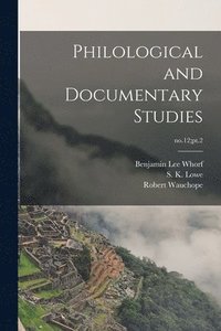 bokomslag Philological and Documentary Studies; no.12;pt.2