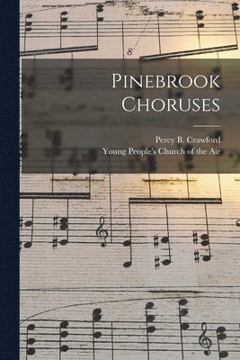 bokomslag Pinebrook Choruses