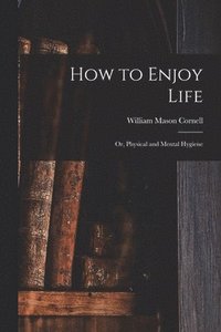 bokomslag How to Enjoy Life