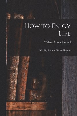 bokomslag How to Enjoy Life