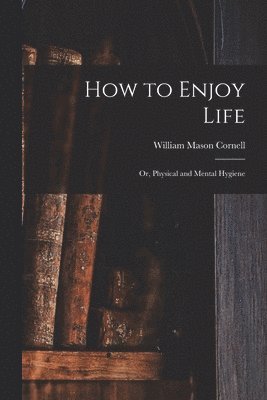 How to Enjoy Life 1