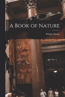 bokomslag A Book of Nature