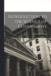 bokomslag Introduction to the Science of Government