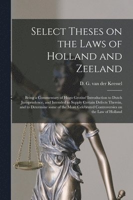 bokomslag Select Theses on the Laws of Holland and Zeeland