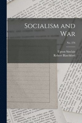 Socialism and War; no. 276 1