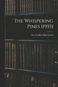 bokomslag The Whispering Pines [1955]