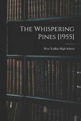 The Whispering Pines [1955] 1