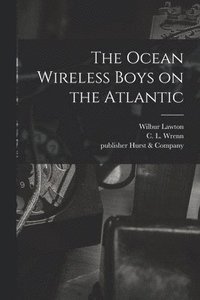 bokomslag The Ocean Wireless Boys on the Atlantic