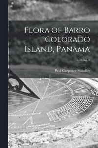bokomslag Flora of Barro Colorado Island, Panama; v.78: no. 8