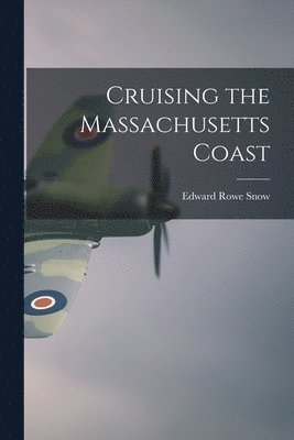 Cruising the Massachusetts Coast 1