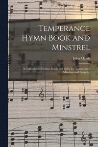 bokomslag Temperance Hymn Book and Minstrel