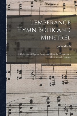 bokomslag Temperance Hymn Book and Minstrel