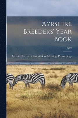 Ayrshire Breeders' Year Book; 1898 1