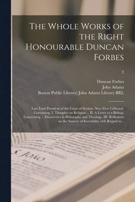 bokomslag The Whole Works of the Right Honourable Duncan Forbes