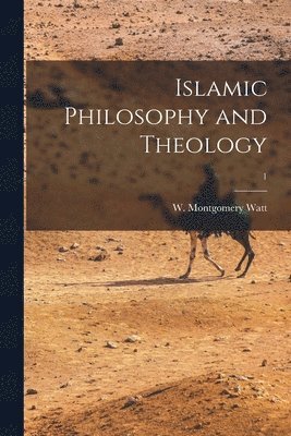 bokomslag Islamic Philosophy and Theology; 1