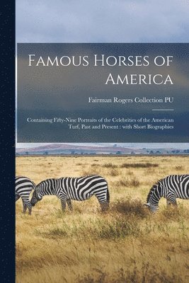 Fairman Rogers Collection (University - Famous Horses of America, Häftad