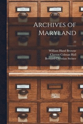 bokomslag Archives of Maryland; 22