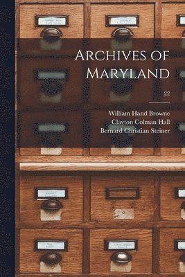 Archives of Maryland; 22 1