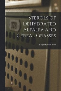 bokomslag Sterols of Dehydrated Alfalfa and Cereal Grasses