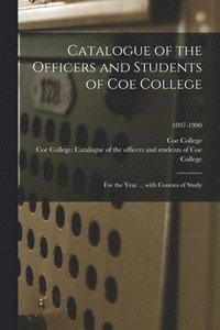 bokomslag Catalogue of the Officers and Students of Coe College