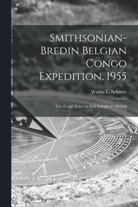 bokomslag Smithsonian-Bredin Belgian Congo Expedition, 1955