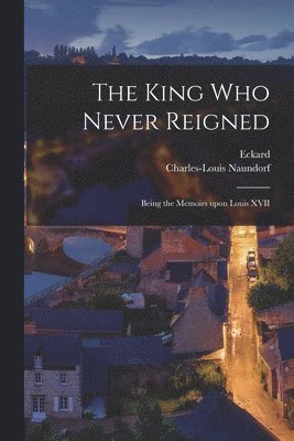 The King Who Never Reigned 1