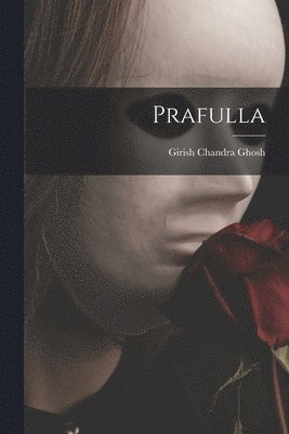 Prafulla 1