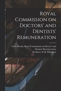 bokomslag Royal Commission on Doctors' and Dentists' Remuneration
