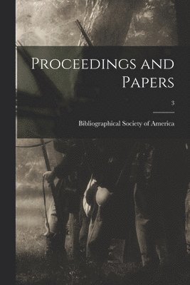 Proceedings and Papers; 3 1