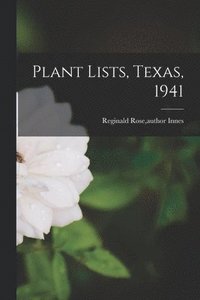 bokomslag Plant Lists, Texas, 1941