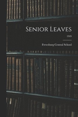 bokomslag Senior Leaves; 1949