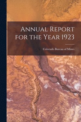 Annual Report for the Year 1923 1