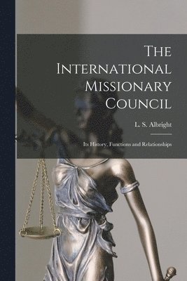 bokomslag The International Missionary Council